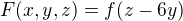 $F(x,y,z)=f(z-6y)$