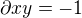 $\partial xy=-1$