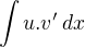 $\int u.v'\,dx$