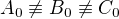 $A_0\not\equiv B_0\not\equiv C_0$
