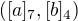 $([a]_7,[b]_4)$