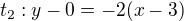 $t_{2}:y-0=-2(x-3)$