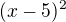 kopírovat do textarea $(x-5)^{2}$