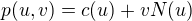 $p(u,v) = c(u) + vN(u)$