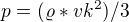 $p=(\varrho *vk^2)/3$