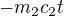 $-m_2 c_2 t$