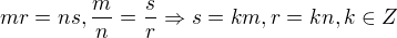 $mr=ns, \frac{m}{n}=\frac{s}{r}\Rightarrow s=km, r=kn, k\in Z$