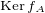 ${}_{\mathrm{Ker}\,f_A}$