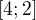 $[4; 2]$