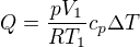 $Q=\frac{pV_1}{RT_1}c_p\Delta T$