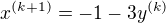 $x^{(k+1)}=-1-3y^{(k)}$