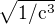 $\sqrt{1/\mathrm{c}^{3}}$