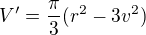 $V' = \frac\pi3 (r^2-3v^2)$