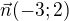$\vec{n}(-3;2)$