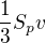 $\frac{1}{3}S_{p}v$