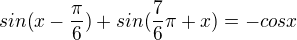 kopírovat do textarea $sin(x-\frac{\pi }{6})+sin(\frac{7}{6}\pi +x)=-cosx$