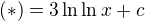 $(*)=3\ln\ln x+c$