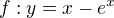 $f:y=x-e^{x}$