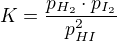 $K = \frac{p_{H_2} \cdot p_{I_2}}{p_{HI}^2}$