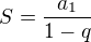 $S=\frac{a_{1}}{1-q}$