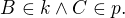 $B\in k \wedge C\in p.$