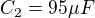 $C_{2}= 95 \mu F$