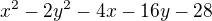 $x^{2}-2y^{2}-4x-16y-28$