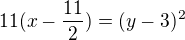 $11(x-\frac{11}{2})=(y-3)^{2}$