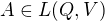 $A\in L(Q,V)$