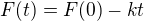 $F(t)=F(0)-kt$