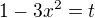kopírovat do textarea $1-3x^2 = t$