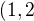 $(1, 2$