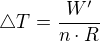 $\triangle T=\frac{W'}{n\cdot R}$