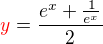 $\color{red}y\color{black}=\frac{e^x+\frac{1}{e^x}}{2}$