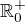 $\mathbb{R}^+_0$