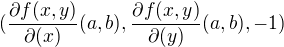 $(\frac{\partial{f(x,y)}}{\partial(x)}(a, b), \frac{\partial{f(x,y)}}{\partial(y)} (a, b), -1)$
