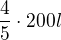 $\frac45\cdot200 l $