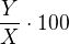 $\frac{Y}{X}\cdot 100$