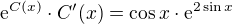 $\mathrm{e}^{C(x)}\cdot C'(x)=\cos x\cdot \mathrm{e}^{2\sin x}$