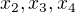 $x_{2}, x_{3}, x_{4}$