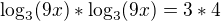 $\log_{3}(9x)*\log_{3}(9x)=3*4$