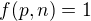 $f(p,n)=1$