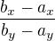 $\frac{b_x-a_x}{b_y-a_y}$