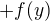 $+f(y)$
