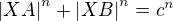 $\left|XA\right|^n+\left|XB\right|^n=c^n$