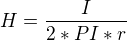 $H=\frac{I}{2*PI*r}$