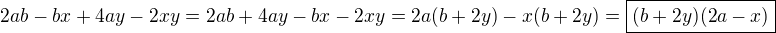 $2ab-bx+4ay-2xy=2ab+4ay-bx-2xy=2a(b+2y)-x(b+2y)=\boxed{(b+2y)(2a-x)}$