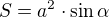 $S=a^2\cdot \sin \alpha$