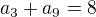 kopírovat do textarea $a_{3}+a_{9}=8$