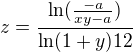 $z =\frac{\ln(\frac{-a}{xy-a})}{\ln(1+y)12}$
